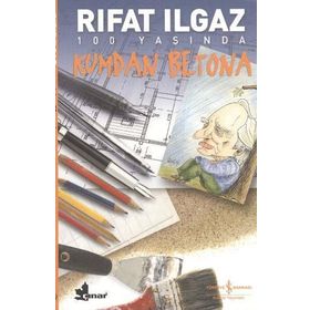 Kumdan Betona - Rıfat llgaz