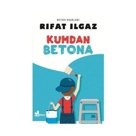 Kumdan Betona - Rıfat llgaz
