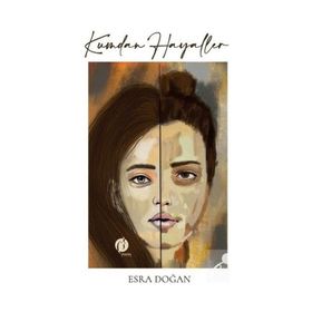 Kumdan Hayaller - Esra Doğan