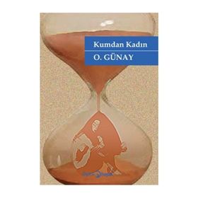 KUMDAN KADIN - O. GÜNAY