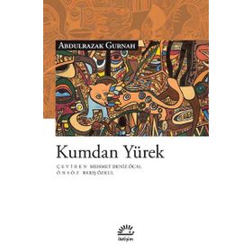 Kumdan Yürek - Abdulrazak Gurnah