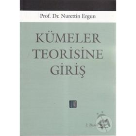 KÜMELER TEORISINE GİRİŞ - NURETTIN ERGUN