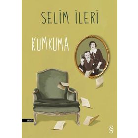 Kumkuma - Selim İleri