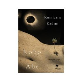 Kumların Kadını - Abe Kobo