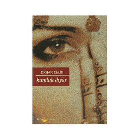 Kumluk Diyar - Orhan Çelik