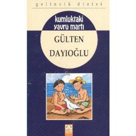 Kumluktaki Yavru Martı - Gülten Dayıoğlu