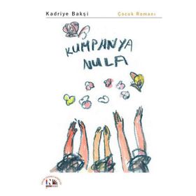 Kumpanya Nula - Kadriye Bakşi