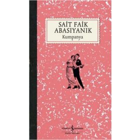 KUMPANYA - SAIT FAIK ABASIYANIK