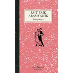 KUMPANYA - SAIT FAIK ABASIYANIK