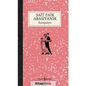 KUMPANYA - SAIT FAIK ABASIYANIK