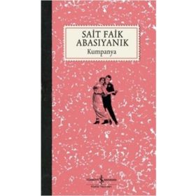 KUMPANYA - SAIT FAIK ABASIYANIK