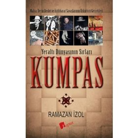 Kumpas - Yeraltı Dünyasının Sırları - Lopus Yayınları
