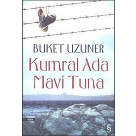 KUMRAL ADA - MAVI TUNA - BUKET UZUNER