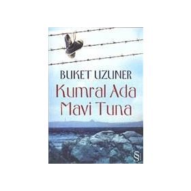 KUMRAL ADA - MAVI TUNA - BUKET UZUNER