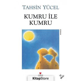 KUMRU İLE KUMRU - TAHSIN YÜCEL