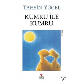 KUMRU İLE KUMRU - TAHSIN YÜCEL