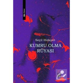 Kumru Olma Rüyası - Seçil Hidayet