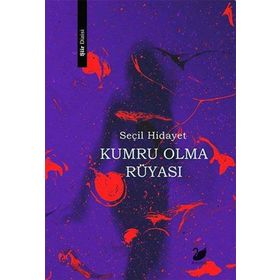 Kumru Olma Rüyası - Seçil Hidayet