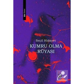 Kumru Olma Rüyası - Seçil Hidayet