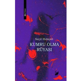 Kumru Olma Rüyası - Seçil Hidayet