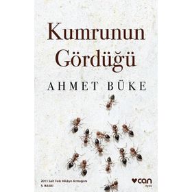 KUMRUNUN GÖRDÜĞÜ - AHMET BÜKE