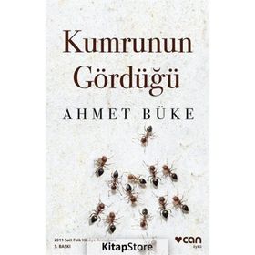 KUMRUNUN GÖRDÜĞÜ - AHMET BÜKE