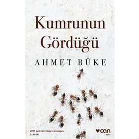 KUMRUNUN GÖRDÜĞÜ - AHMET BÜKE