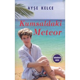 Kumsaldaki Meteor (Ciltli) - Ayşe Kelce