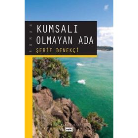KUMSALI OLMAYAN ADA - ŞERİF BENEKÇİ