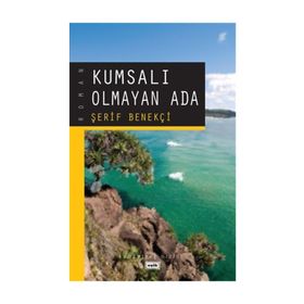 KUMSALI OLMAYAN ADA - ŞERİF BENEKÇİ