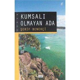 KUMSALI OLMAYAN ADA - ŞERİF BENEKÇİ