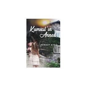 Kumsal`ın Annesi Ferhat Saçu