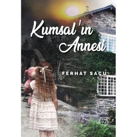 Kumsal`ın Annesi Ferhat Saçu