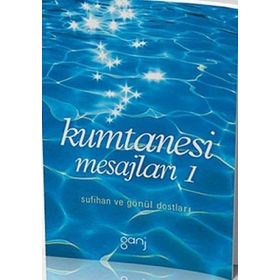 Kumtanesi Mesajları 1 - Sufihan ve Gönül Dostları