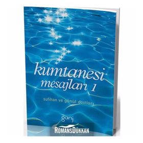 KUMTANESI MESAJLARI SUFIHAN VE GÖNÜL DOSTLARI - KOLEKTIF