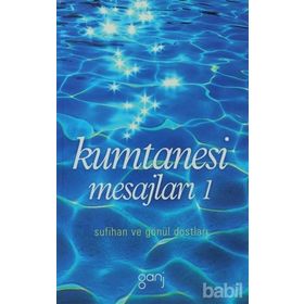 KUMTANESI MESAJLARI SUFIHAN VE GÖNÜL DOSTLARI - KOLEKTIF