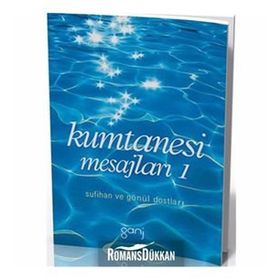 KUMTANESI MESAJLARI SUFIHAN VE GÖNÜL DOSTLARI - KOLEKTIF