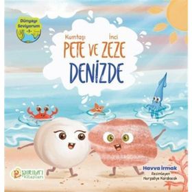 Kumtaşı Pete ve İnici Zeze Denizde Havva İrmak