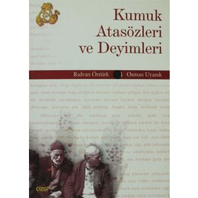 KUMUK ATASÖZLERİ VE DEYIMLERI - RIDVAN ÖZTÜRK;OSMAN UYANIK