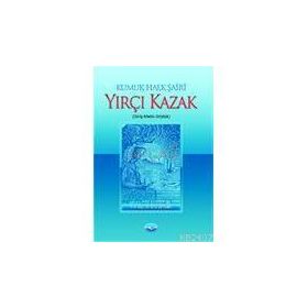 KUMUK HALK ŞAİRİ YIRÇI KAZAK (GİRİŞ-METIN-SÖZLÜK) - EROL ÖZTÜRK
