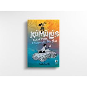 Kümülüs Diyarı'nda Olağanüstü Bir Gün - Gül Çetin