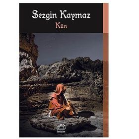 KÜN - SEZGIN KAYMAZ