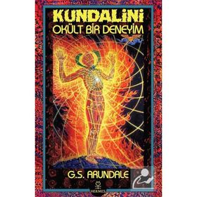 Kundalini - Okült Bir Deneyim - G. S. Arundale