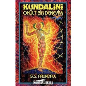 Kundalini - Okült Bir Deneyim - G. S. Arundale