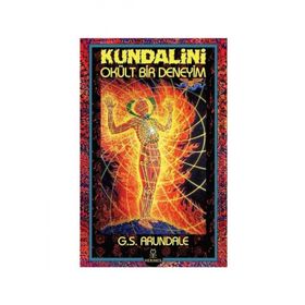 Kundalini - Okült Bir Deneyim - G. S. Arundale