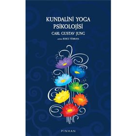 Kundalini Yoga Psikolojisi Carl Gustav Jung