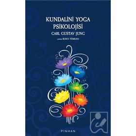 Kundalini Yoga Psikolojisi Carl Gustav Jung