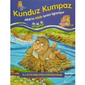 KUNDUZ KUMPAZ ALLAH´IN İSİMLERİNİ ÖĞRENİYORUM... - NUR KUTLU