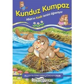 KUNDUZ KUMPAZ ALLAH´IN İSİMLERİNİ ÖĞRENİYORUM... - NUR KUTLU