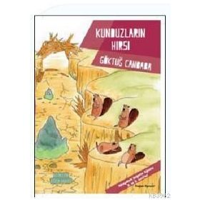 Kunduzların Hırsı - Değerler Serisi - Göktuğ Canbaba